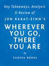 Cover image for Wherever You Go, There You Are